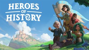 One Year Later, Heroes of History Is Throwing Quite the Party